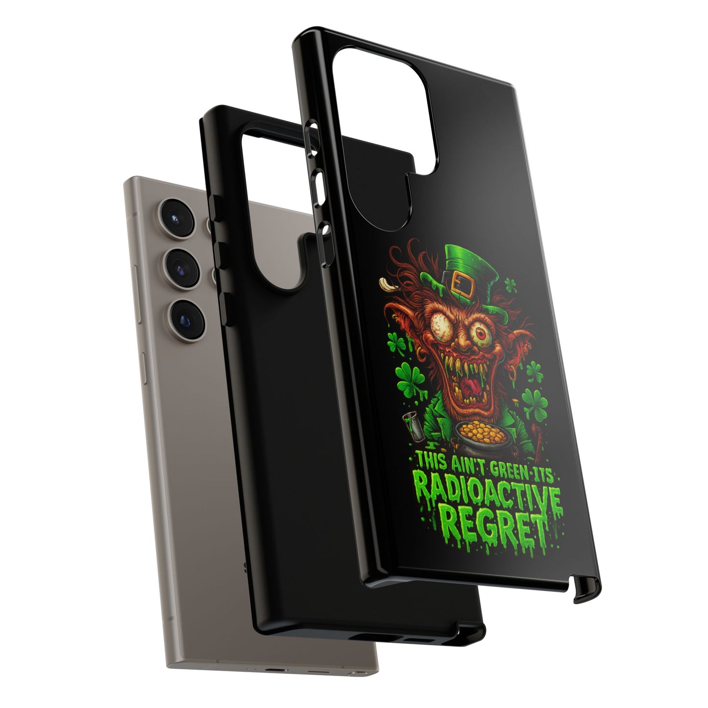 Radioactive Leprechaun Phone Case — "This Ain't Green, It's Radioactive Regret"