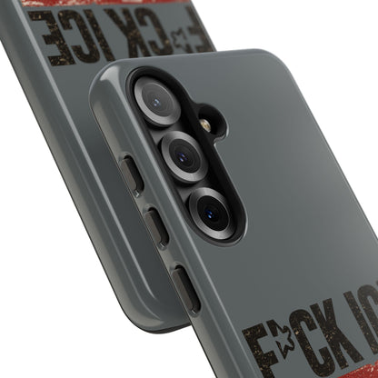 Phone Case - "F*CK ICE" Distressed Protest Design