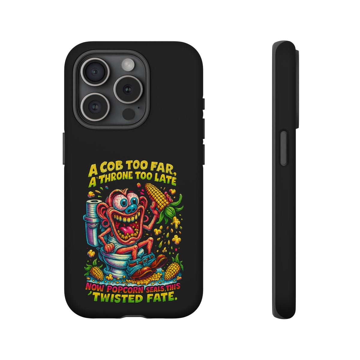 Phone Case — "A Cob Too Far" Popcorn Horror Design
