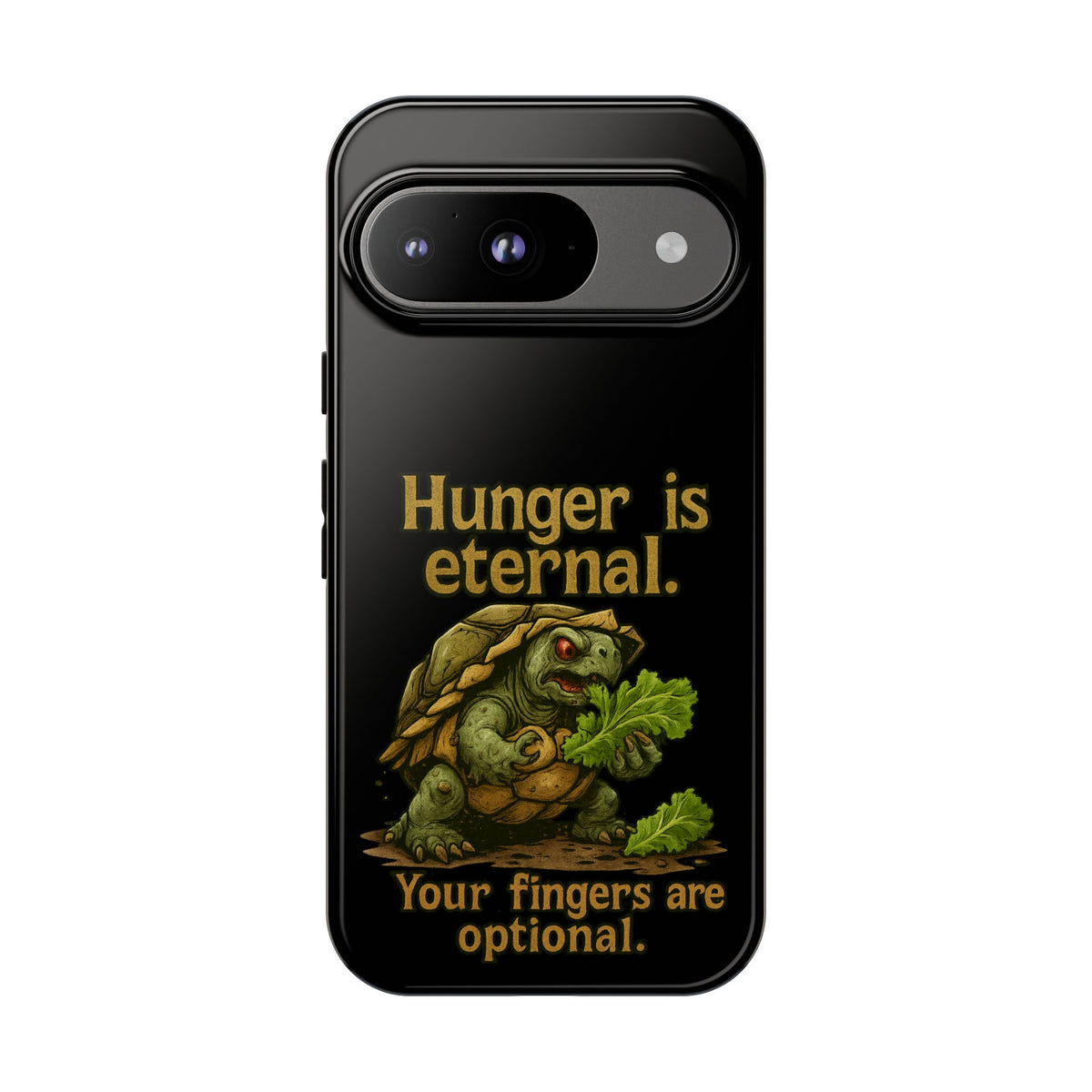 Phone Case — 'Hunger Is Eternal, Your Fingers Are Optional' Turtle Snack Graphic