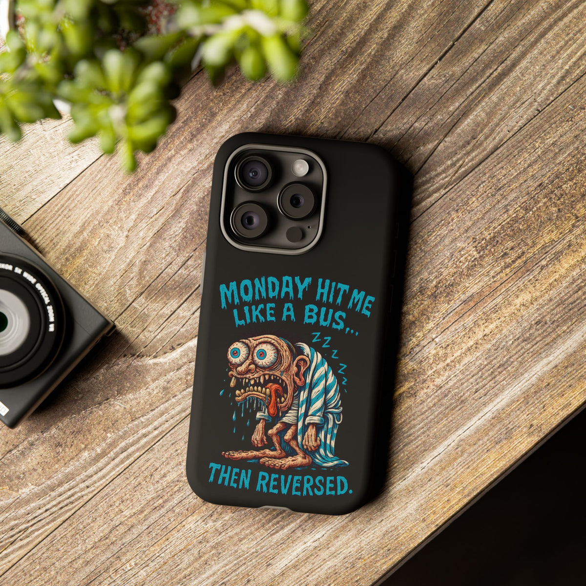 Phone Case — "Monday Hit Me Like a Bus... Then Reversed" Funny Grotesque Zombie Design