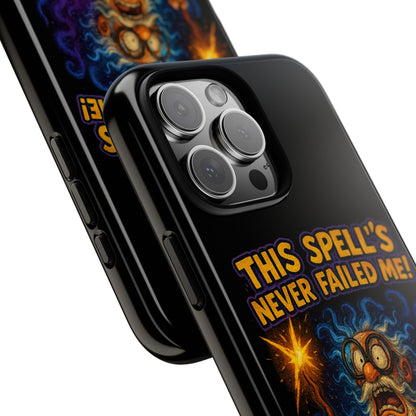 Wizard Phone Case — "This Spell's Never Failed Me!" Funny Magic Protective iPhone Cover