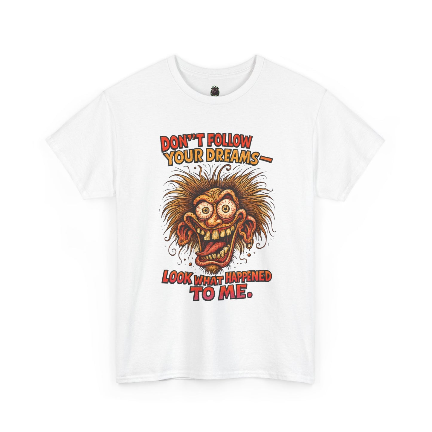 Don't Follow Your Dreams graphic tee | Horror Face T-Shirt