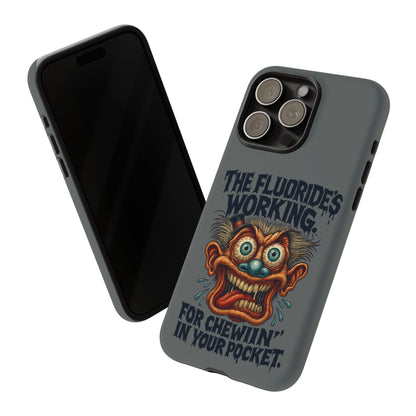 Phone Case — Retro Horror Graphic “The Fluoride’s Working” Shock Art