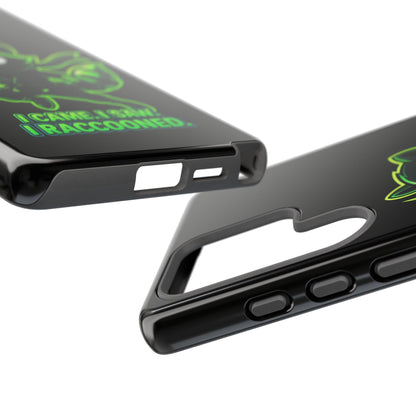 Raccoon Ninja Phone Case — "I Came. I Saw. I Raccooned." Protective iPhone Cover