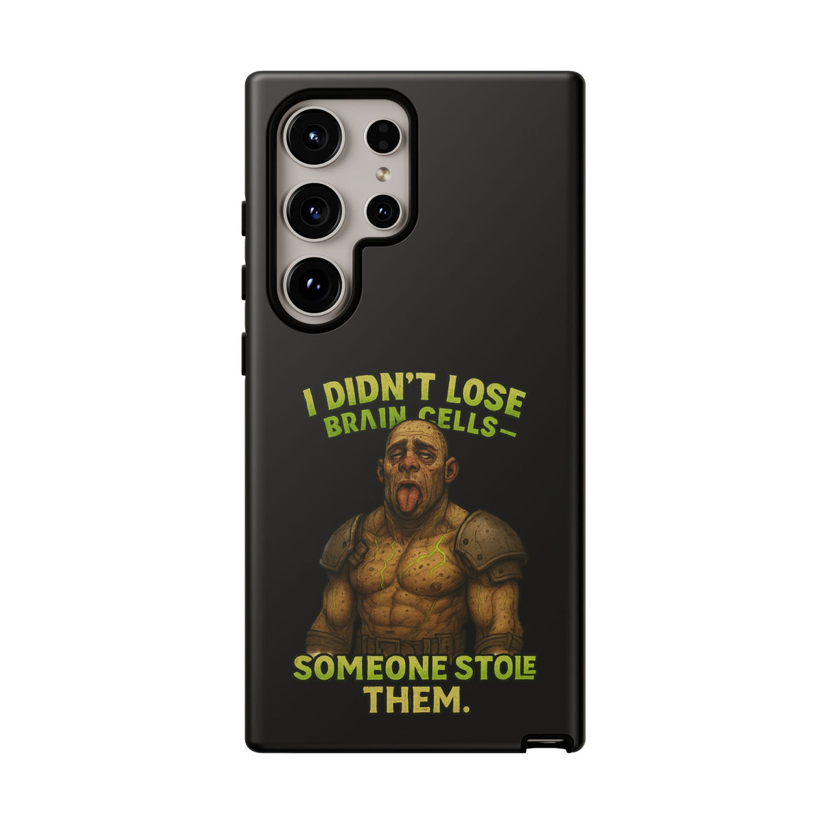 Phone Case — "I Didn't Lose Brain Cells, Someone Stole Them" Funny Zombie Warrior Protective Cover