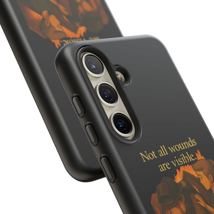 Phone Case — “Not All Wounds Are Visible” Firefighter PTSD Support Design