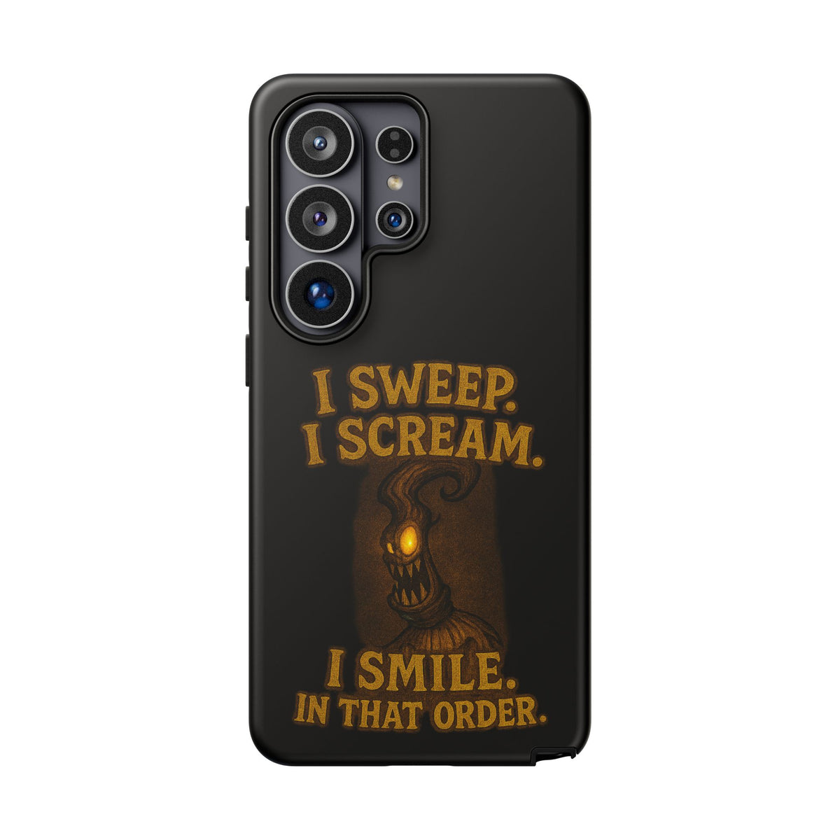 Phone Case — "I Sweep. I Scream. I Smile in That Order." Halloween Horror Design