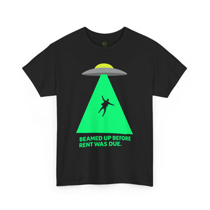 Beamed Up Before Rent Was Due – Funny UFO Alien Abduction T-Shirt