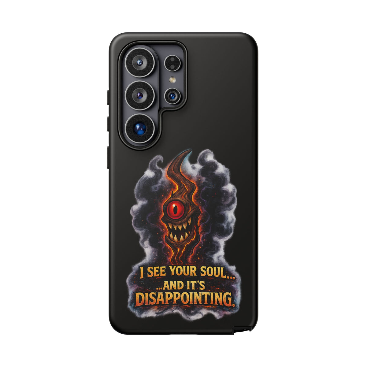 Phone Case — Fiery One‑Eye Demon with "I See Your Soul... And It's Disappointing"