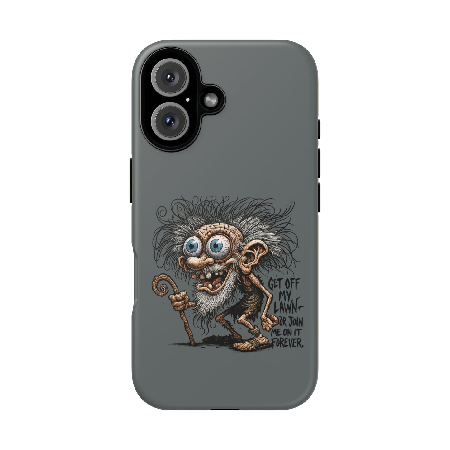 Phone Case — Funny Grumpy Troll Design: “Get Off My Lawn” Protective Cover