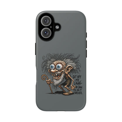 Phone Case — Funny Grumpy Troll Design: “Get Off My Lawn” Protective Cover