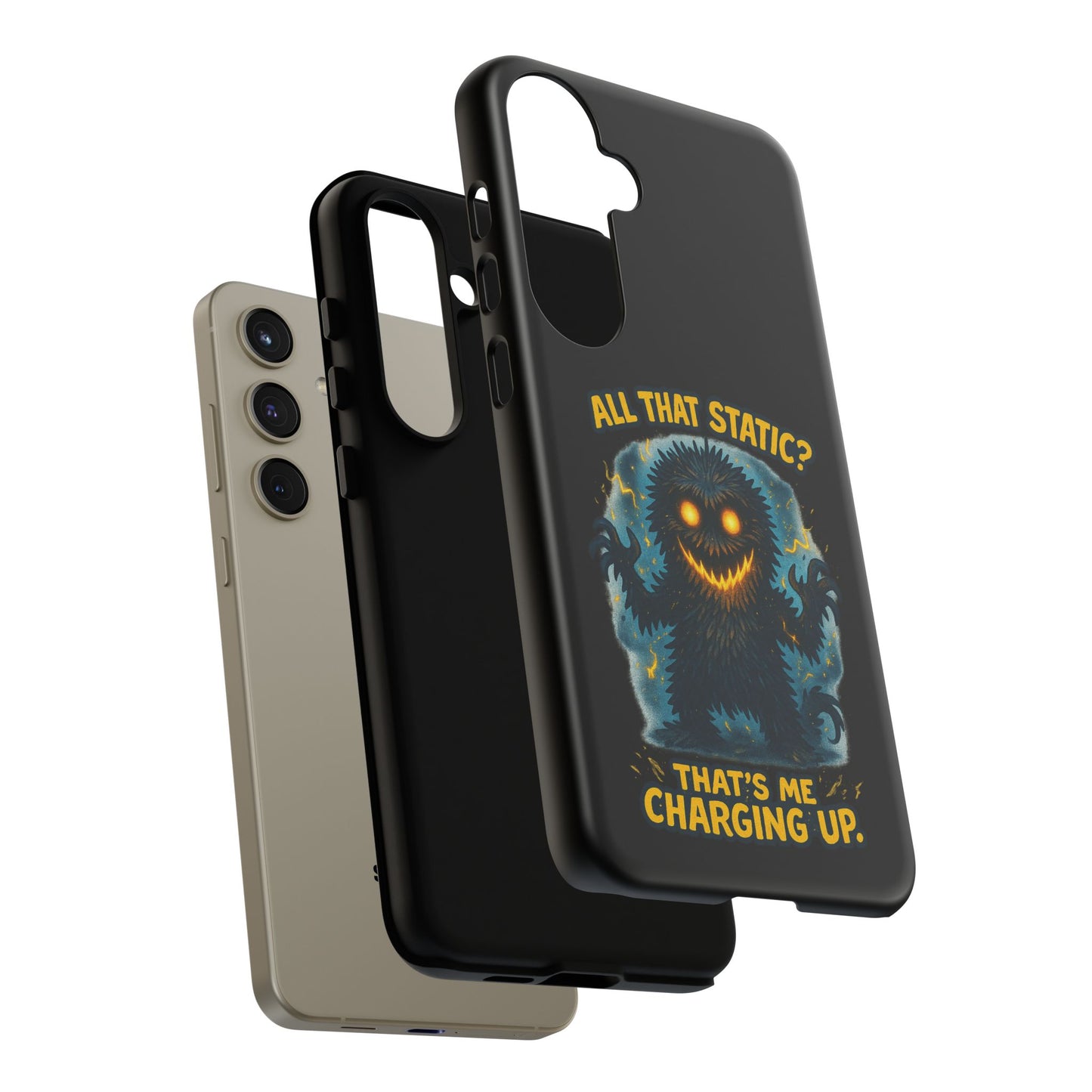 Phone Case — 'All That Static? That's Me Charging Up' Cute Monster Protective Case
