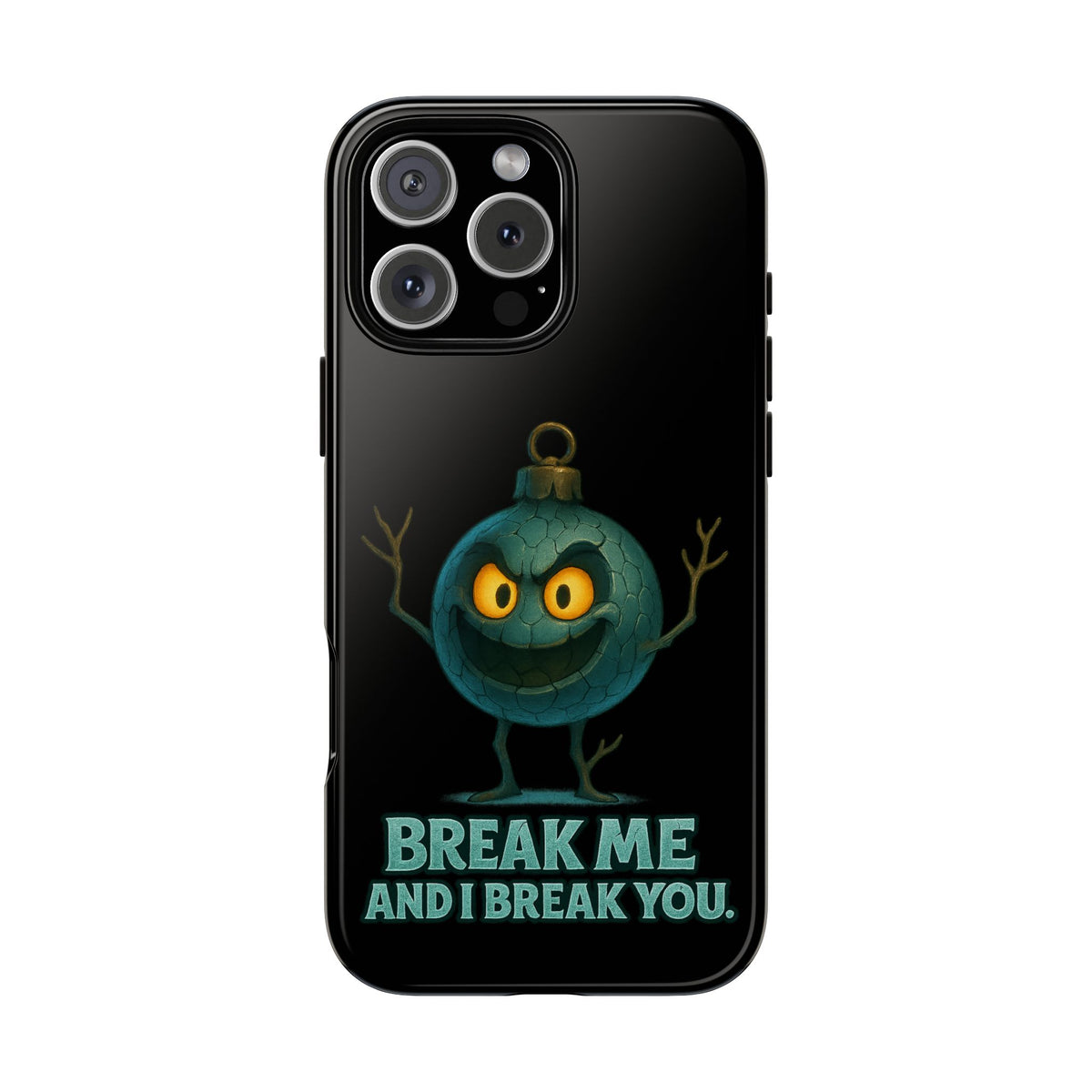 Phone Case — 'Break Me and I Break You' Mischievous Ornament Protective Cover