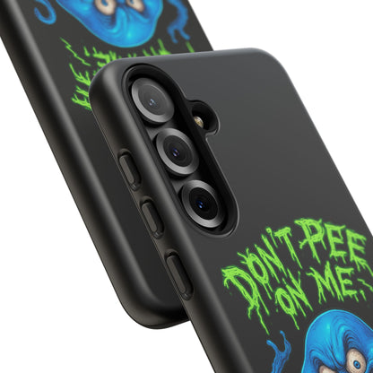 Don't Pee on Me Octopus Phone Case — Funny Grunge Protective Case