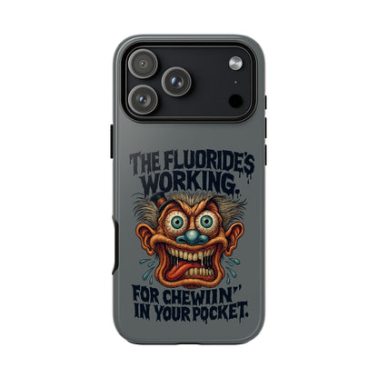 Phone Case — Retro Horror Graphic “The Fluoride’s Working” Shock Art