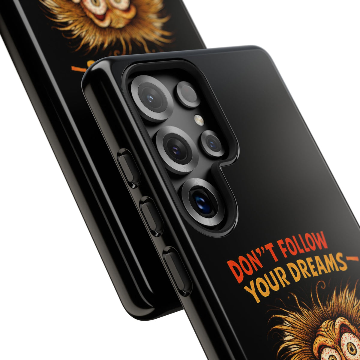Phone Case — “Don't Follow Your Dreams, Look What Happened to Me” Horror Graphic