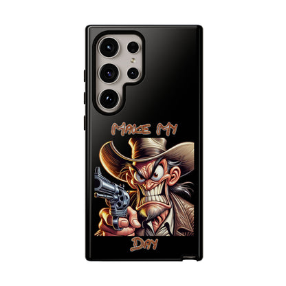 Phone Case - 'Make My Day' Cowboy Revolver Graphic Protective Case
