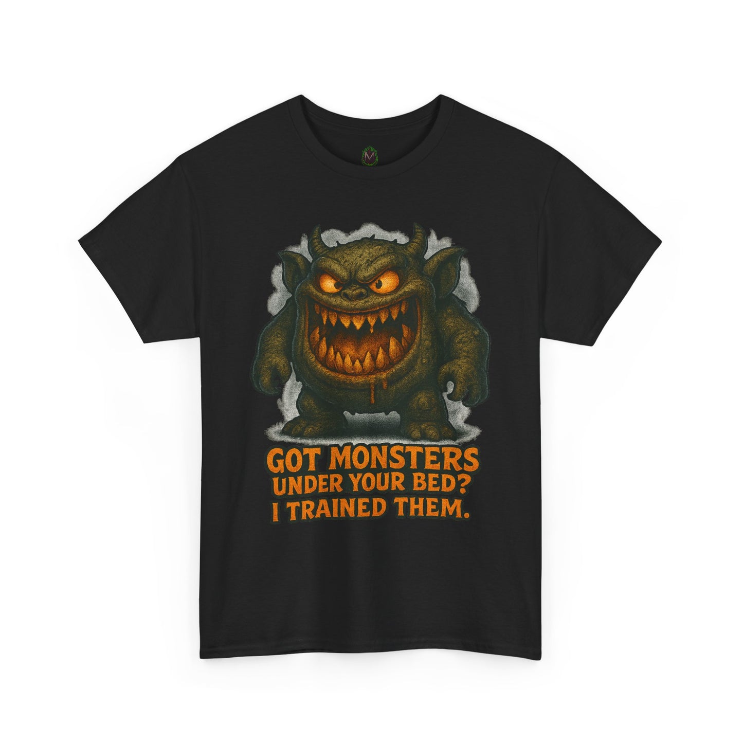 Got Monsters Under Your Bed I Trained Them T-Shirt | Monster Graphic Tee