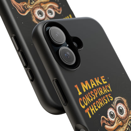 Phone Case — "I Make Conspiracy Theorists Look Lazy" Funny Retro Monster Design
