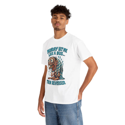 Monday Hit Me Like a Bus… Then Reversed – Zombie Workweek Tee
