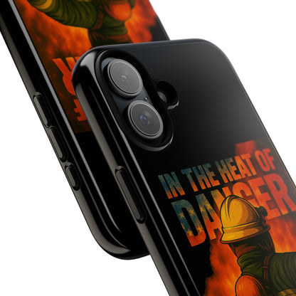 Firefighter Phone Case — "In the Heat of Danger We Hold the Line" Tough Protective Case