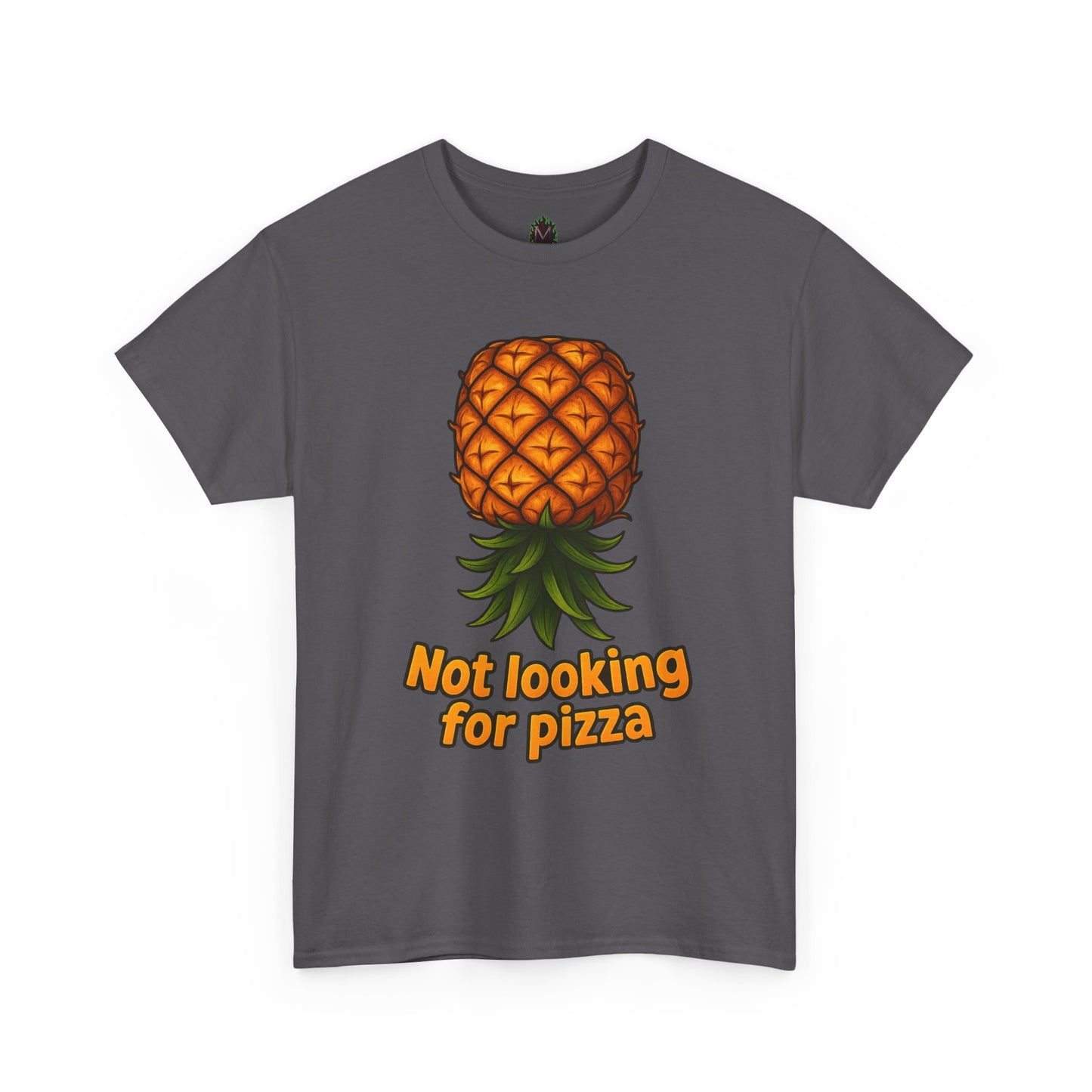 Pineapple Illustration Not Looking for Pizza T-Shirt | Funny Fruit Tee