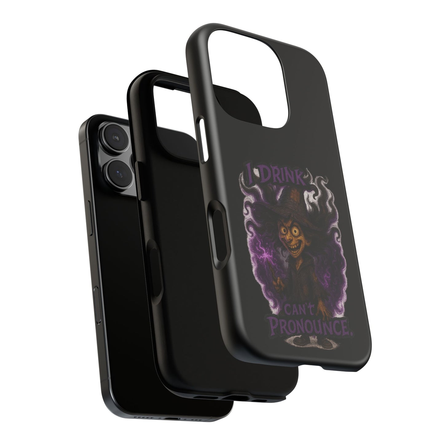 Phone Case — Witch Illustration "I Drink, Can't Pronounce" Protective Cover