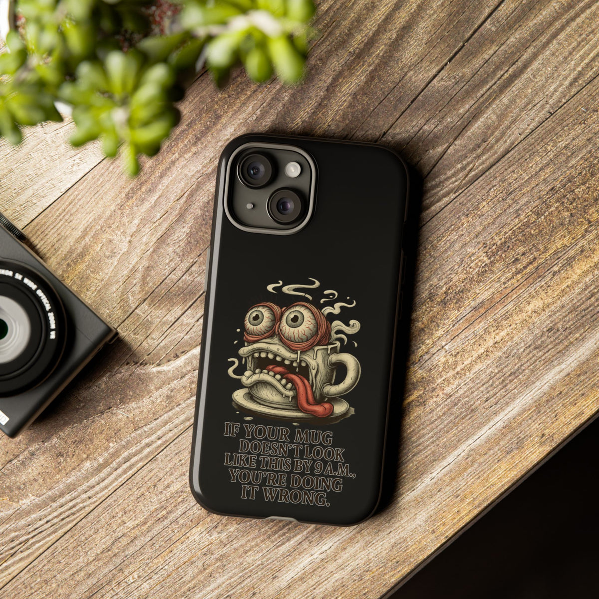 Tough Cases: Retro Hot Coffee Monster Phone Case — Funny 'If Your Mug...' Quote