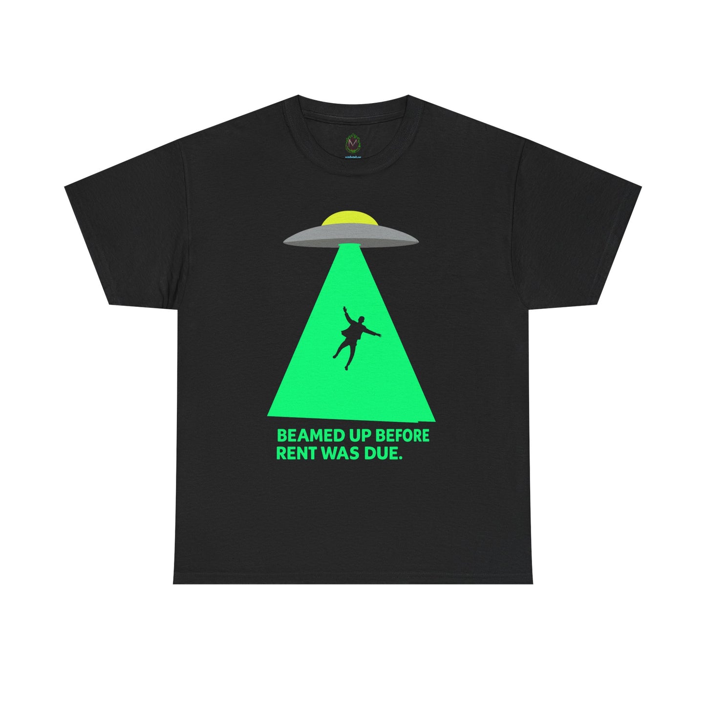 Beamed Up Before Rent Was Due – Funny UFO Alien Abduction T-Shirt