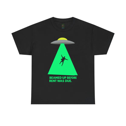 Beamed Up Before Rent Was Due – Funny UFO Alien Abduction T-Shirt