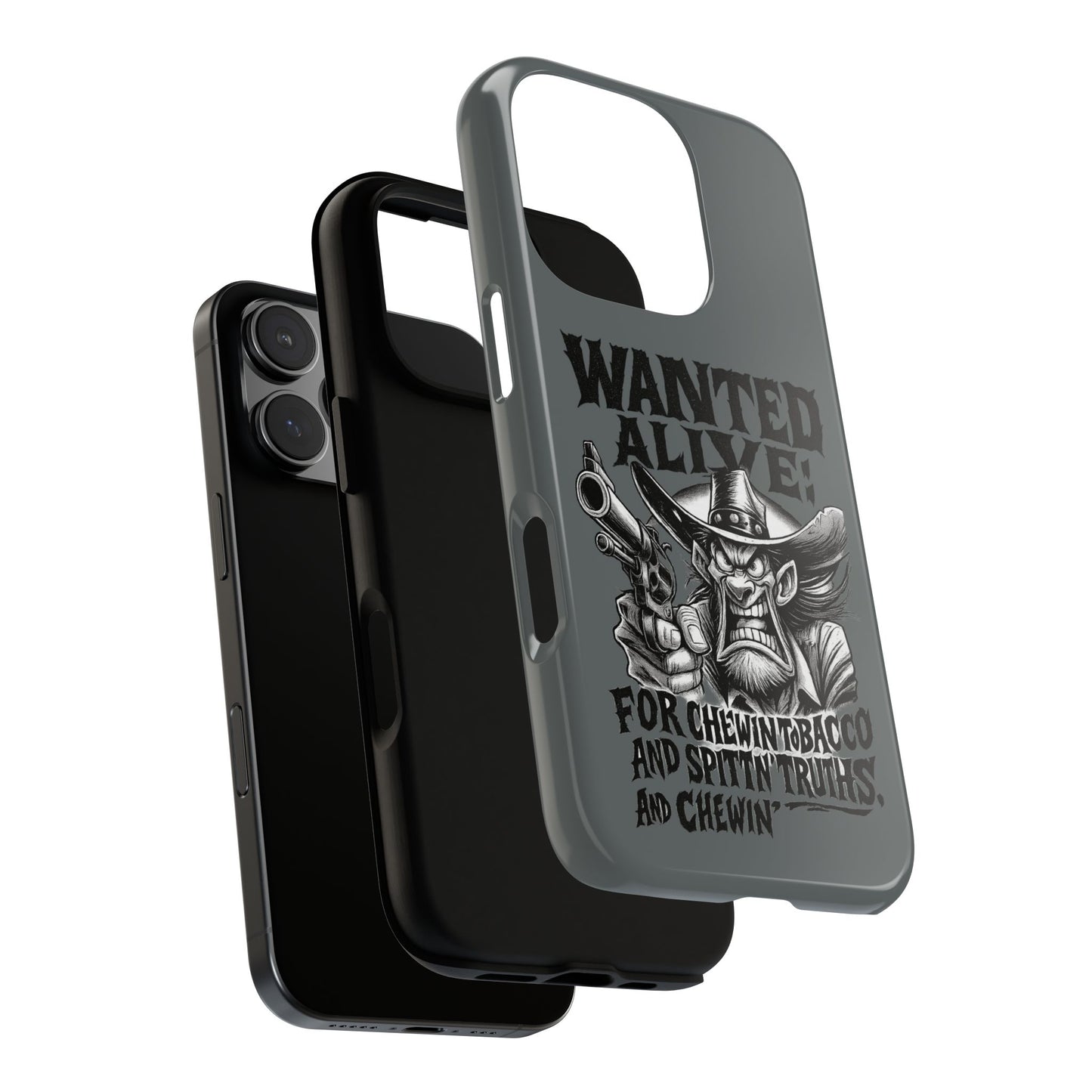 Phone Case — "Wanted Alive!" Cowboy Chewin' Tobacco Graphic