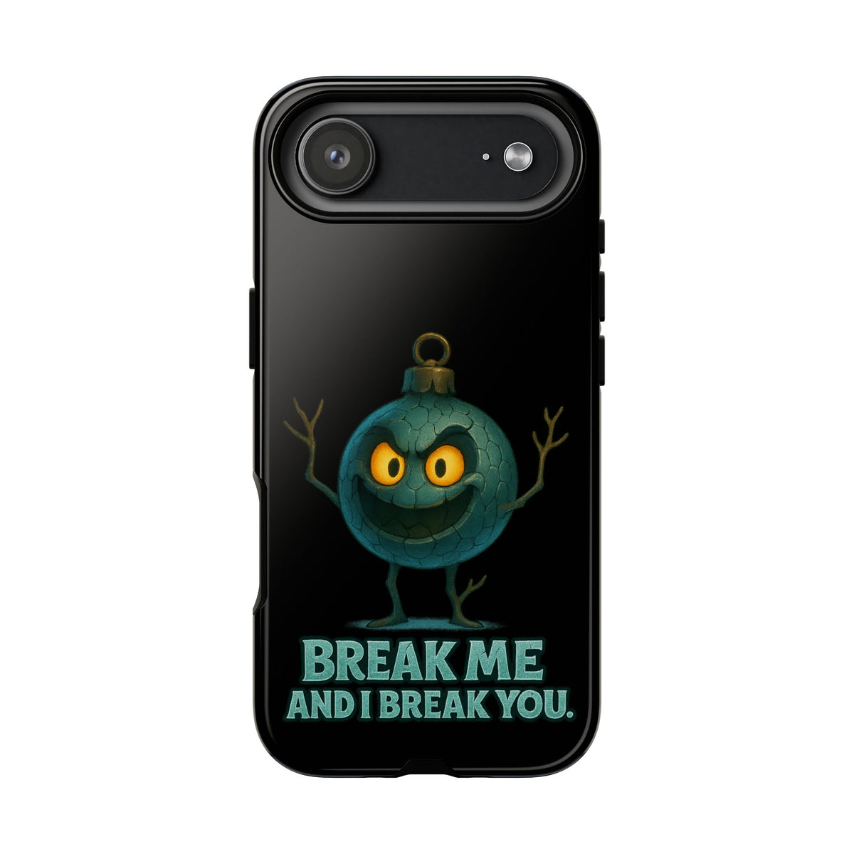 Phone Case — 'Break Me and I Break You' Mischievous Ornament Protective Cover