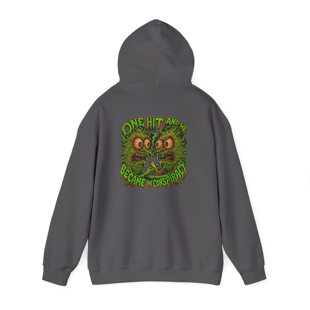 One Hit and We Became the Conspiracy Hoodie