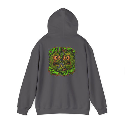 One Hit and We Became the Conspiracy Hoodie