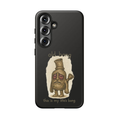 Phone Case — 'Old Bong' Funny Stoner Illustration, "This Is My Life's Bong"