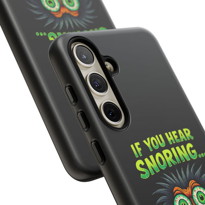 Funny 'If You Hear Snoring... That's Just My Last Brain Cell Dying' Phone Case