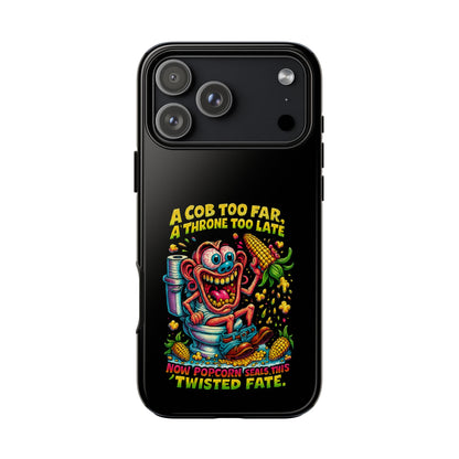 Phone Case — "A Cob Too Far" Popcorn Horror Design