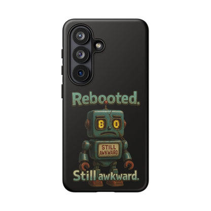 Phone Case — 'Rebooted. Still Awkward.' Retro Robot Protective Cover