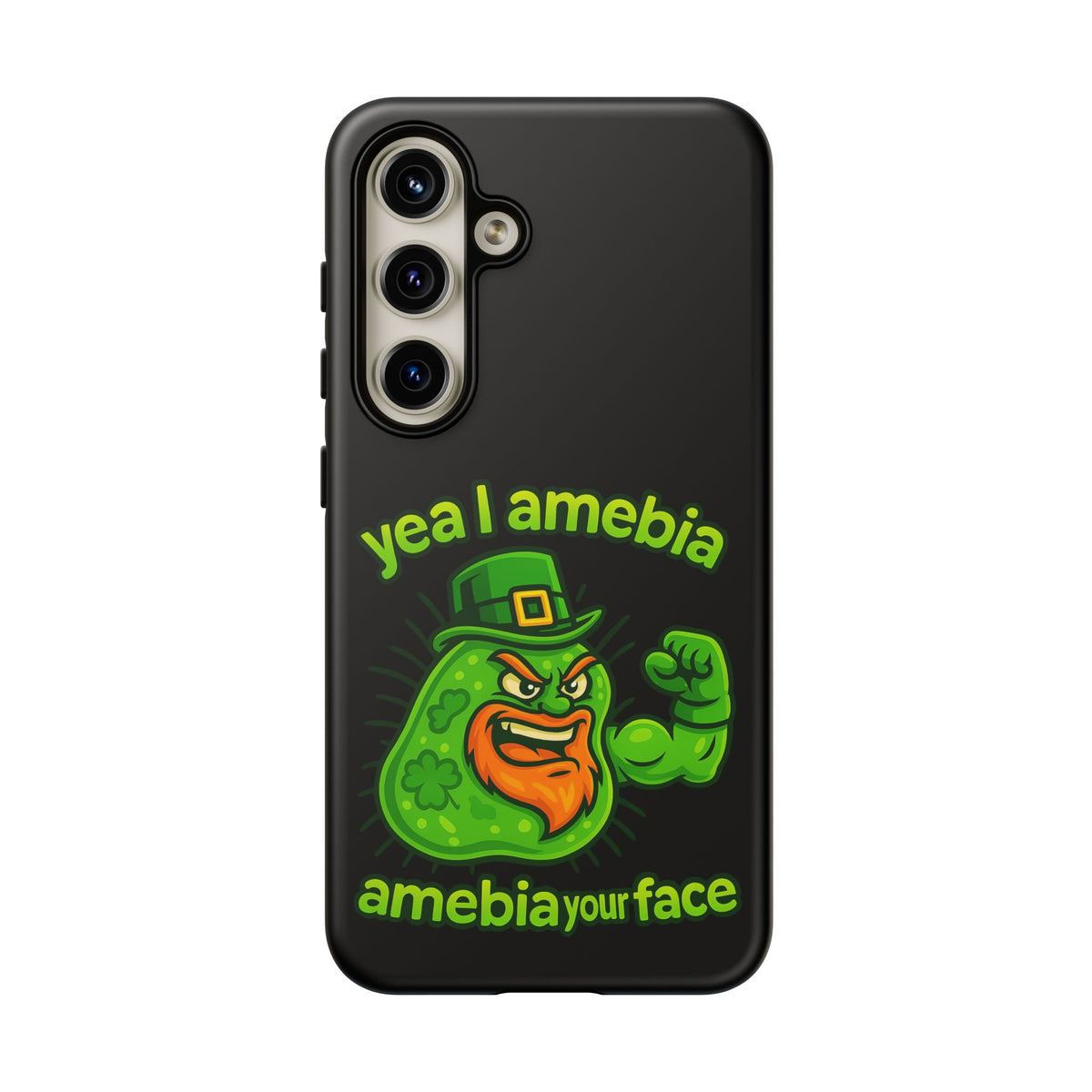 Phone Case – “Yea I Amebia, Amebia Your Face” St. Patrick’s Day Funny Amoeba Design