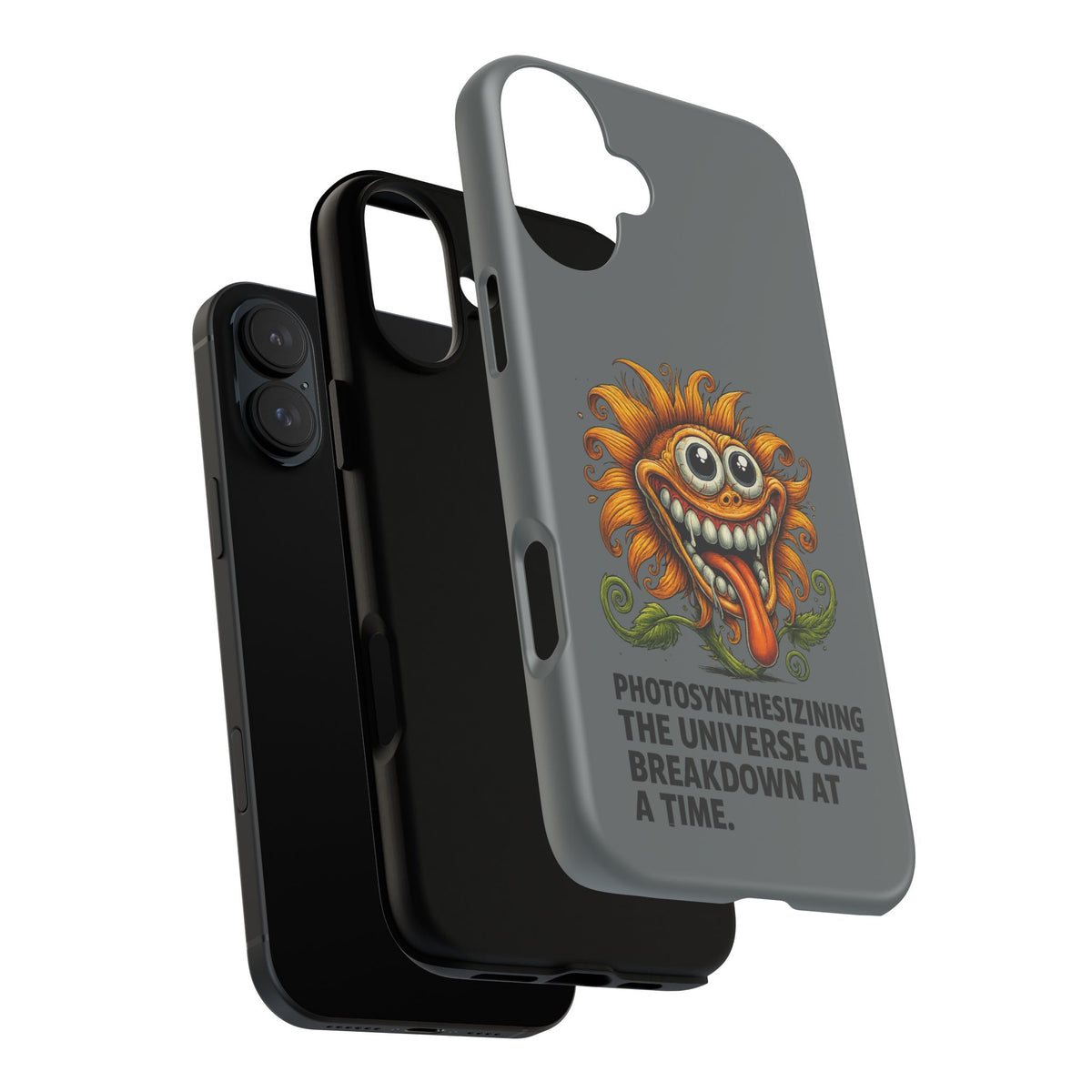 Funny Monster Sunflower Phone Case — "Photosynthesizing the Universe One Breakdown at a Time"