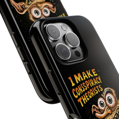 Phone Case — "I Make Conspiracy Theorists Look Lazy" Funny Retro Monster Design