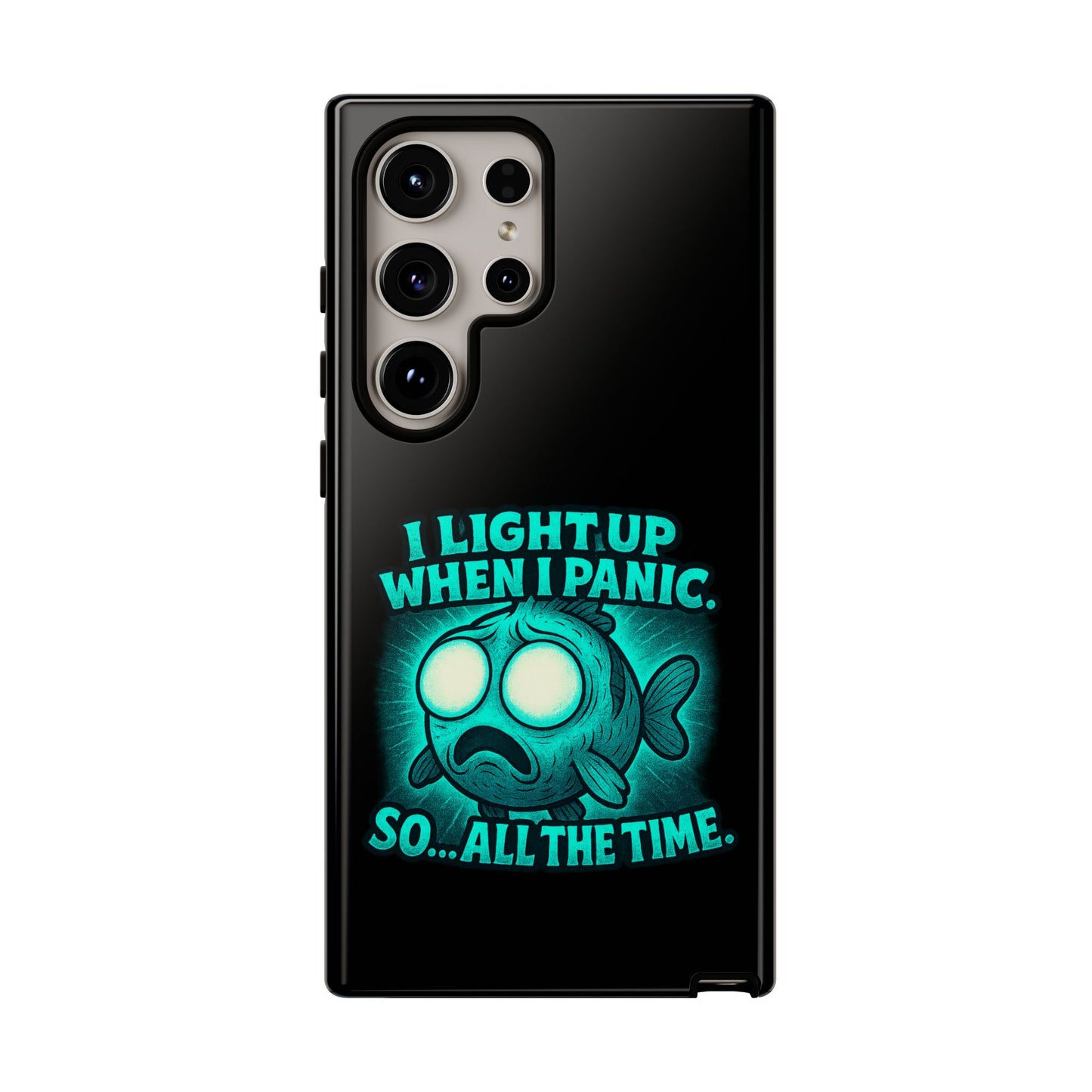 Phone Case — "I Light Up When I Panic" Glow Fish Anxiety Phone Case