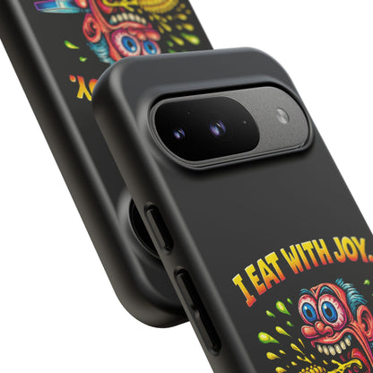 Phone Case — "I Eat With Joy, I Regret With Fury" Graphic