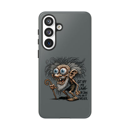 Phone Case — Funny Grumpy Troll Design: “Get Off My Lawn” Protective Cover