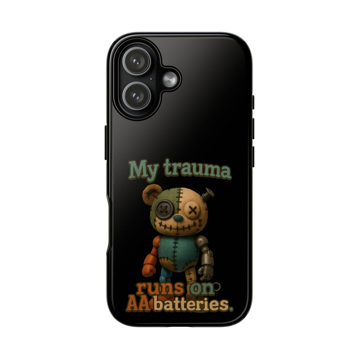 Phone Case — 'My Trauma Runs on AA Batteries' Creepy Voodoo Teddy Protective Cover
