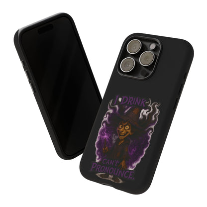Phone Case — Witch Illustration "I Drink, Can't Pronounce" Protective Cover