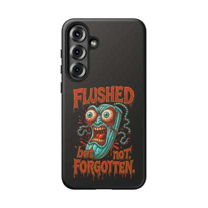 Phone Case — "Flushed But Not Forgotten" Horror Graphic iPhone Cover