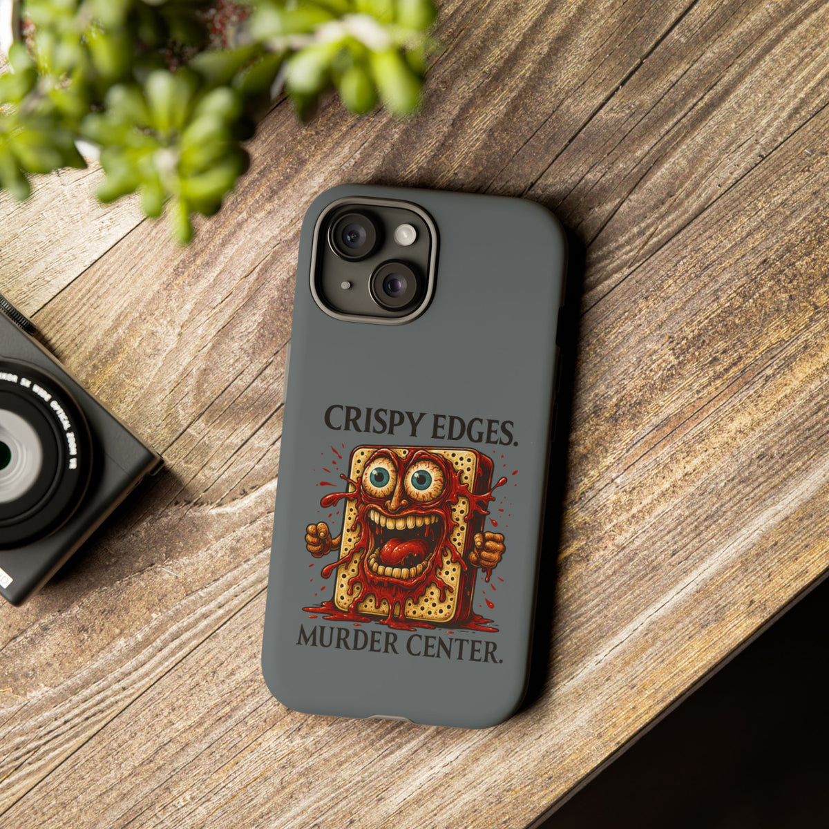 Phone Case — "Crispy Edges. Murder Center." Horror Toast Graphic