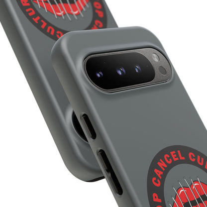 Phone Case — "Stop Cancel Culture Now" Graphic Tough Protective Case
